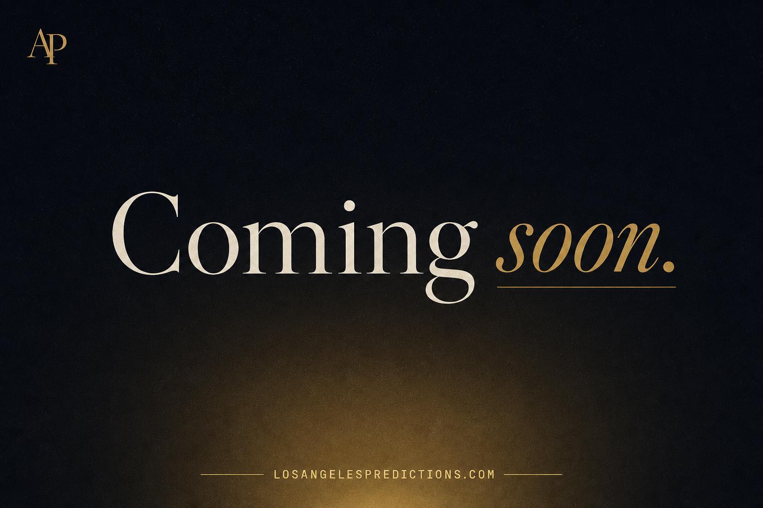 Los Angeles Predictions — coming soon